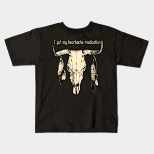 I Got My Heartache Medication Bull Skull Country Music Lyrics Kids T-Shirt